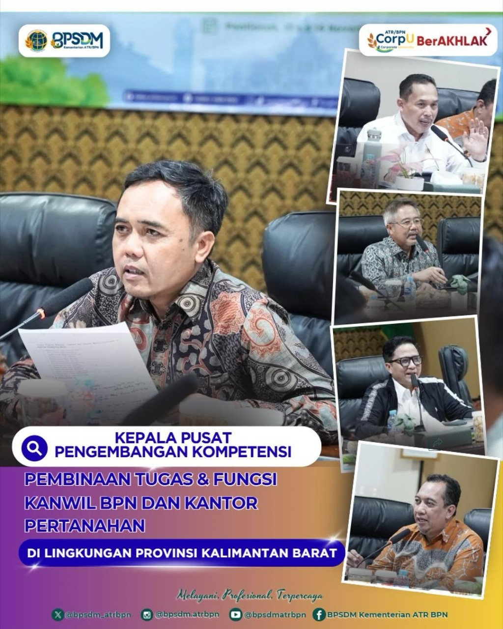 Kepala Pusat Pengembangan Kompetensi Pembinaan Tugas dan Fungsi Kanwil BPN dan Kantor Pertanahan di Lingkungan Provinsi Kalimantan Barat