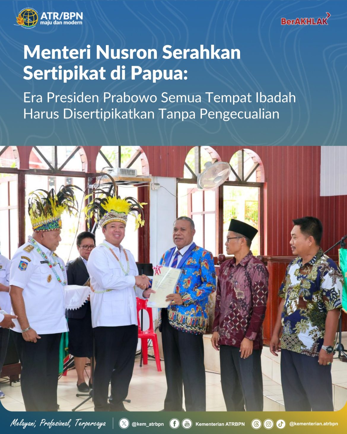 Menteri Nusron Serahkan Sertipikat di Papua: Era Presiden Prabowo Semua Tempat Ibadah Harus Disertipikatkan Tanpa Pengecualian