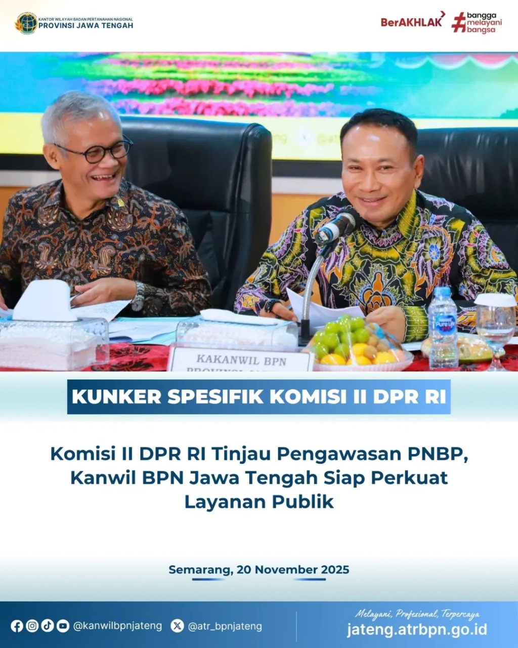 Kunker Spesifik Komisi II DPR RI Tinjau Pengawasan PNBP Kanwil BPN Jawa Tengah Siap Perkuat Layanan Publik