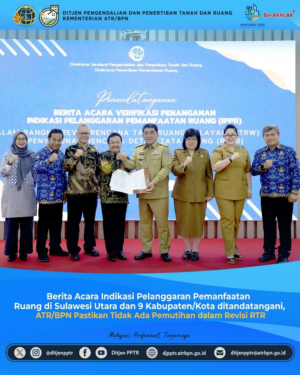 Berita Acara Indikasi Pelanggaran Pemanfaatan Ruang di Sulawesi Utara dan 9 Kabupaten/ Kota ditandatangani ATR/BPN Pastikan tidak ada pemutihan dalam Revisi RTR