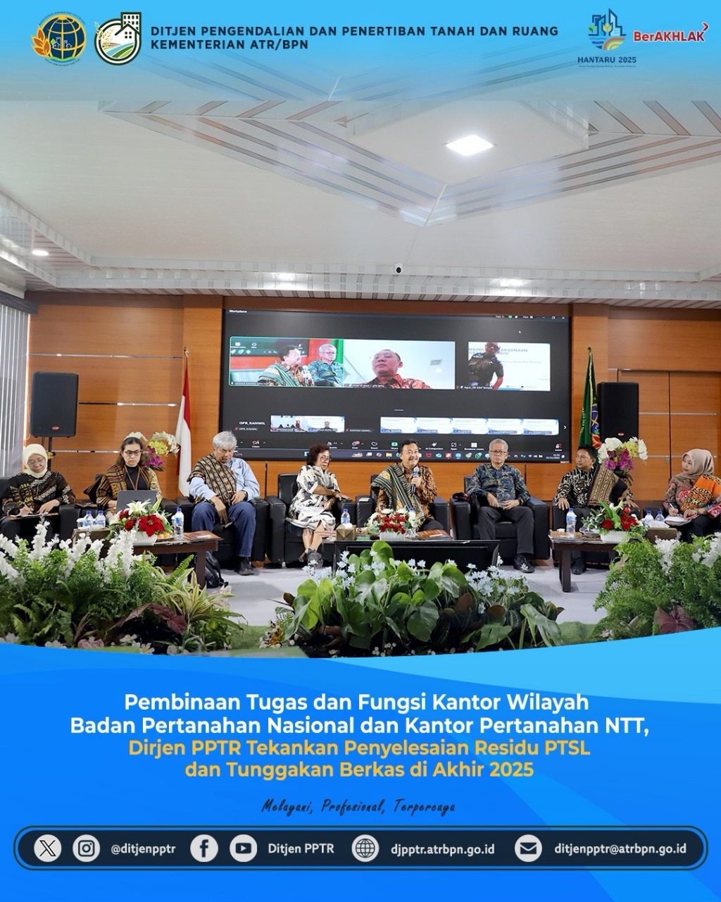 Kementerian ATR/BPN melalui Ditjen Pengendalian dan Penertiban Tanah dan Ruang (PPTR) menyelenggarakan Pembinaan Tugas dan Fungsi bagi Kanwil BPN Provinsi Nusa Tenggara Timur (NTT)