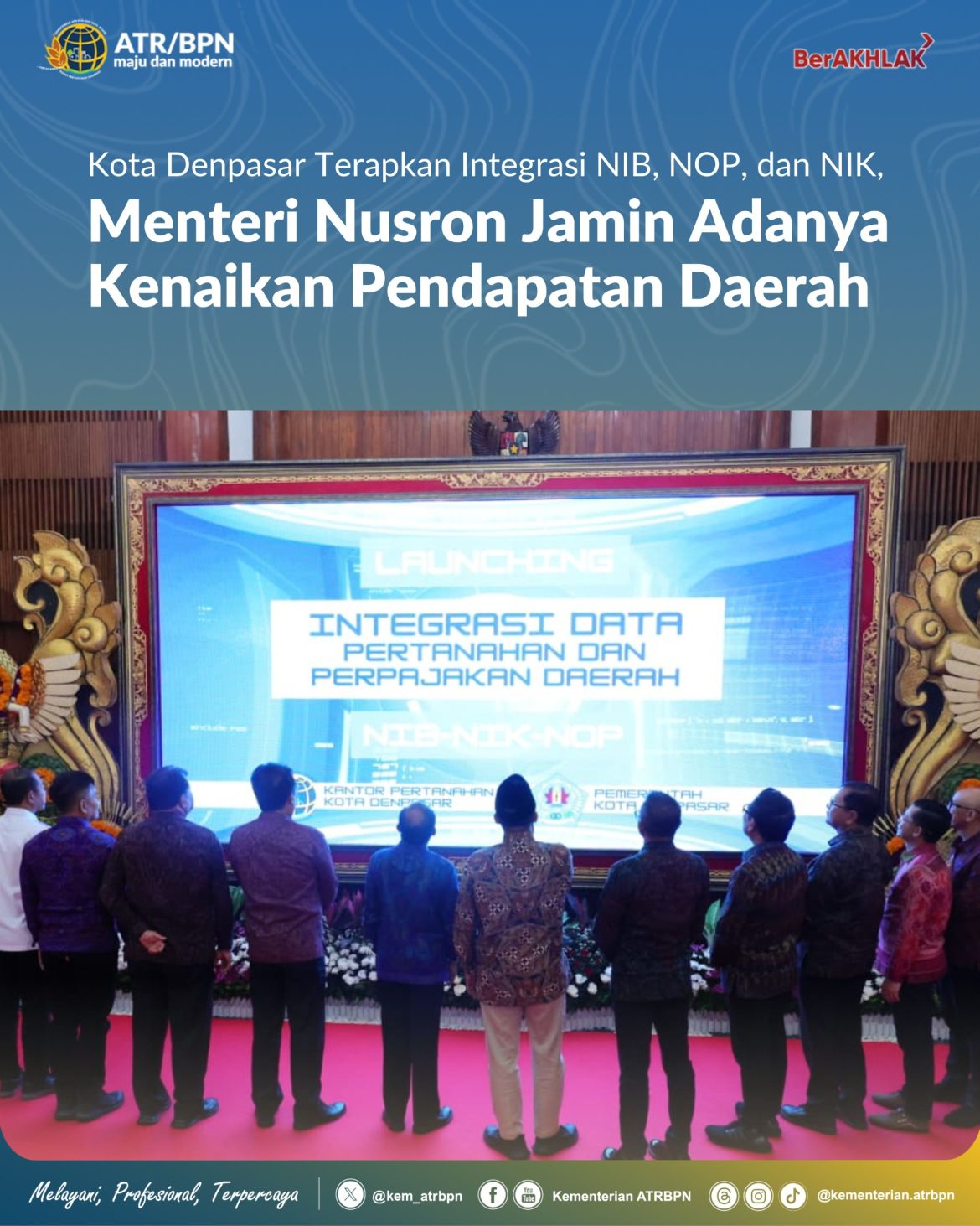 Kota Denpasar Terapkan Integrasi NIB, NOP, dan NIK, Menteri Nusron Jamin Adanya Kenaikan Pendapatan Daerah