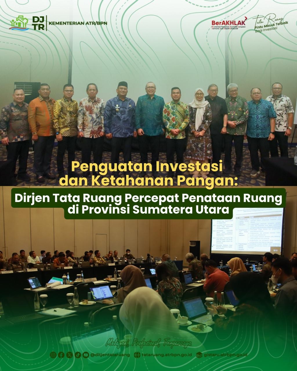 Penguatan Invstasi dan ketahanan Pangan Dirjen Tata Ruang Percepat Panataan Ruang di Provinsi Sumatera Utara