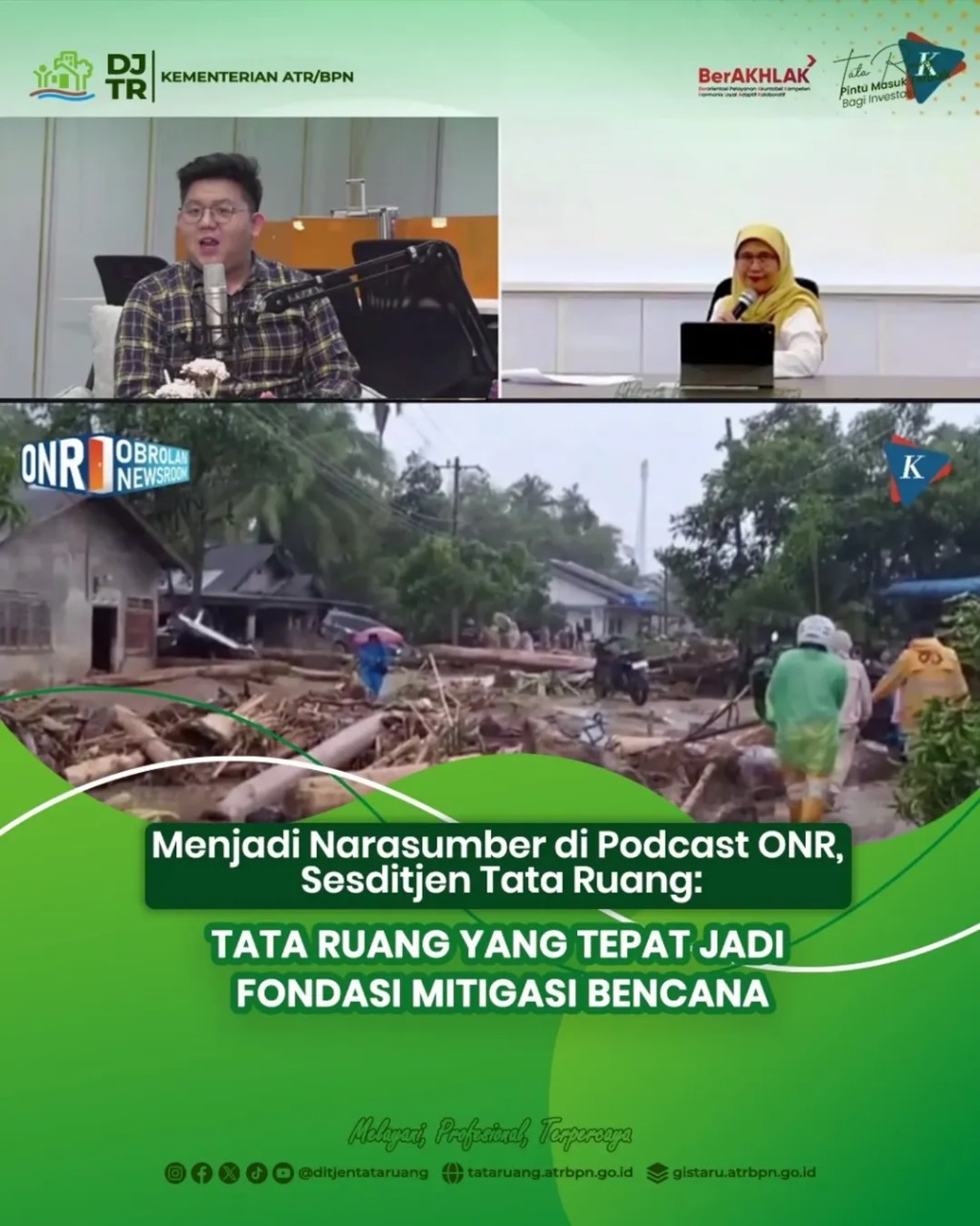 Menjadi Narasumber di Podcast ONR Sesditjen Tata Raunag, Tata Ruang yang tepat jadi fondasi mitigasi bencana