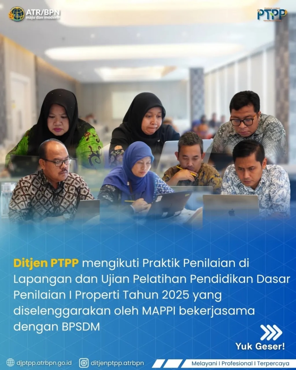 Ditjen PTPP mengikuti Praktik Penilaian di Lapangan dan Ujian Pelatihan Pendidikan Penilaian I Properti Tahun 2025