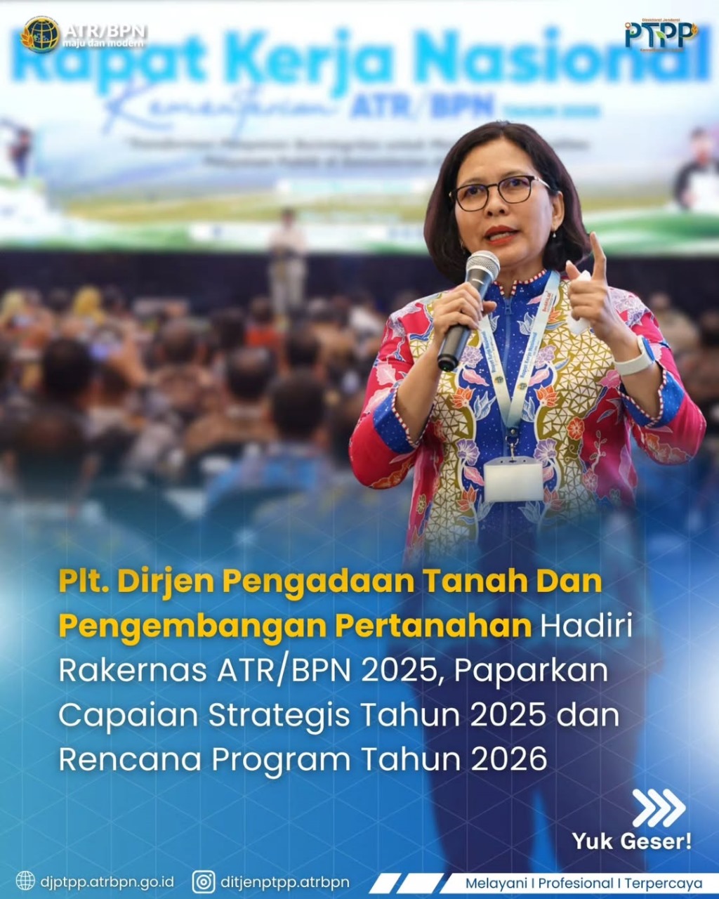Plt. Dirjen Pengadaan Tanah dan Pengembangan Pertanahan Hadiri Rakernasa ATR/BPN 2025. paparkan Capaian Strategis Tahun 2025 dan Rencana Program Tahun 2026