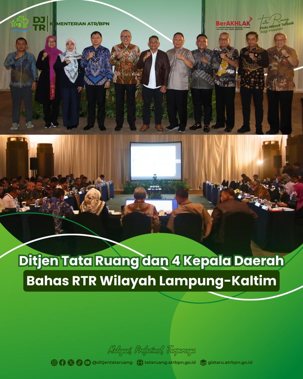 Ditjen Tata Ruang dan 4 Kepala Daerah Bahas RTR Wilayah Lampung-Kaltim