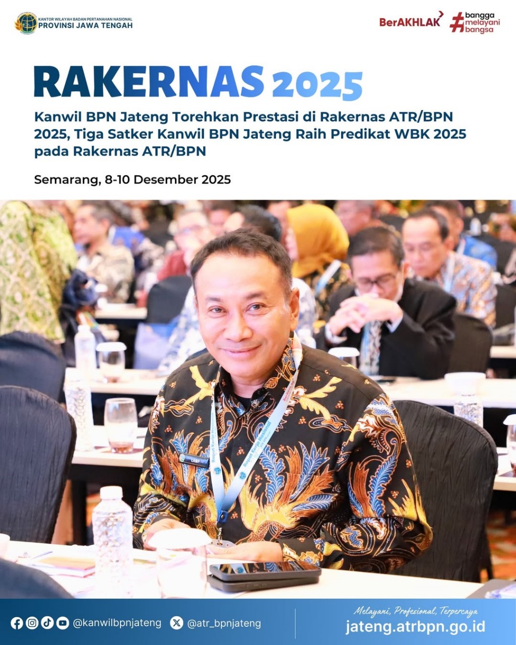 RAKERNAS 2025 Kanwil BPN Jateng Torehkan Prestasi di Rakernas ATR/BPN 2025, Tiga Satker Kanwil BPN Jateng Raih Predikat WBK 2025 pada Rakernas ATR/BPN