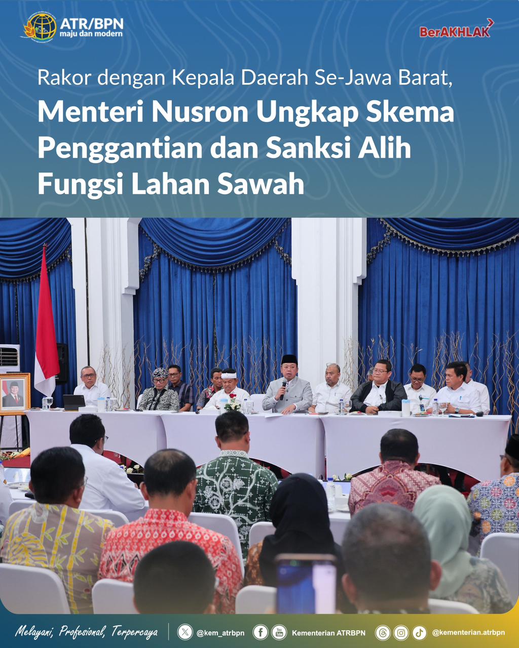Rakor dengan Kepala Daerah Se-Jawa Barat, Menteri Nusron Ungkap Skema Penggantian dan Sanksi Alih Fungsi Lahan Sawah