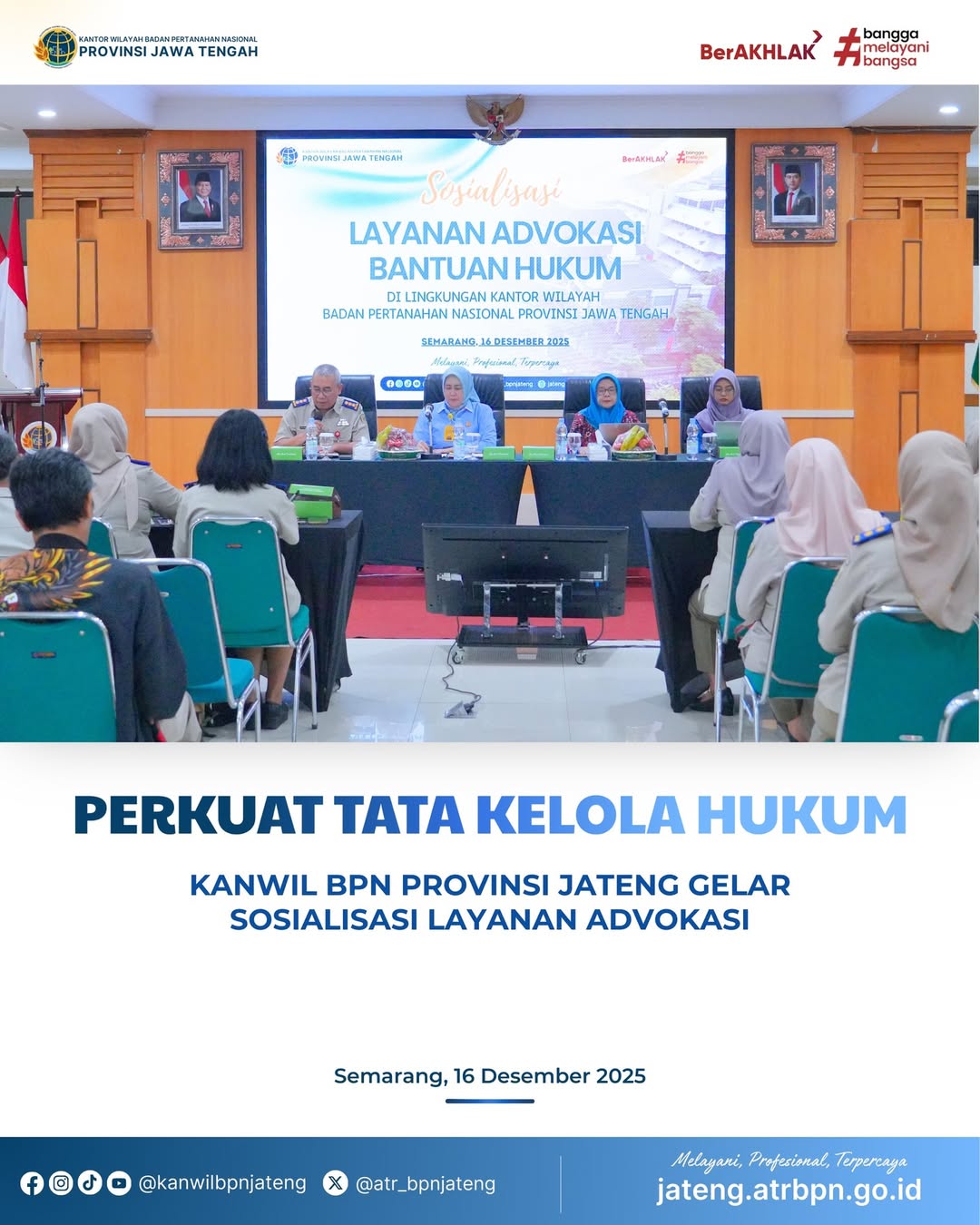 Perkuat Tata Kelola Hukum Kanwil BPN Provinsi Jawa Tengah Gelar Sosialisasi Layanan Advokasi
