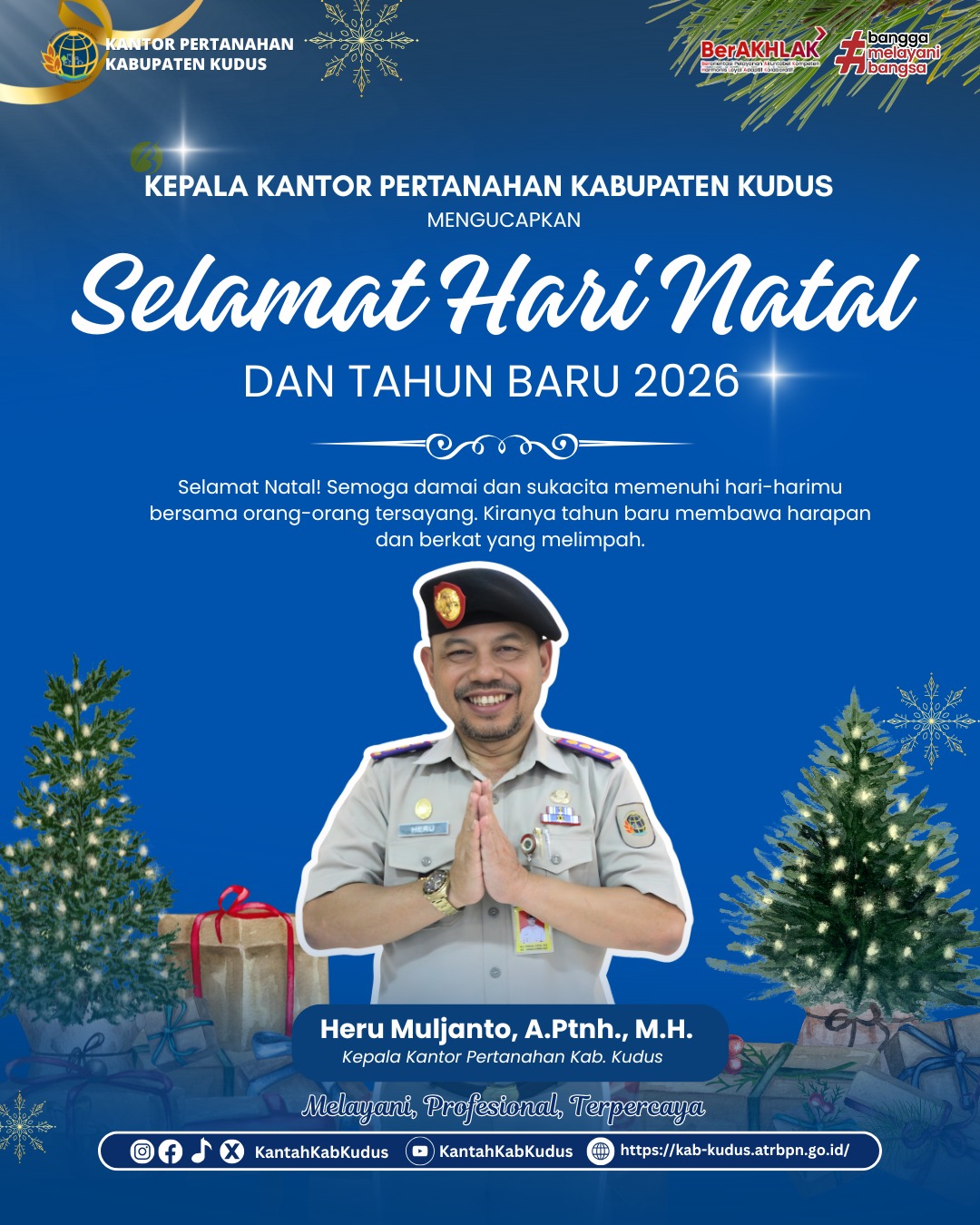 Kepala Kantor Pertanahan Kabupaten Kudus Ucapkan Selamat Hari Natal 2025 dan Tahun Baru 2026