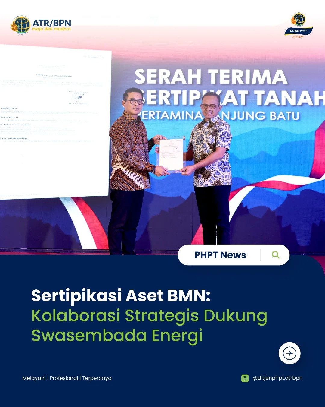 Sertipikasi Aset BMN Kolaborasi Strategis Dukung Swasembada Energi