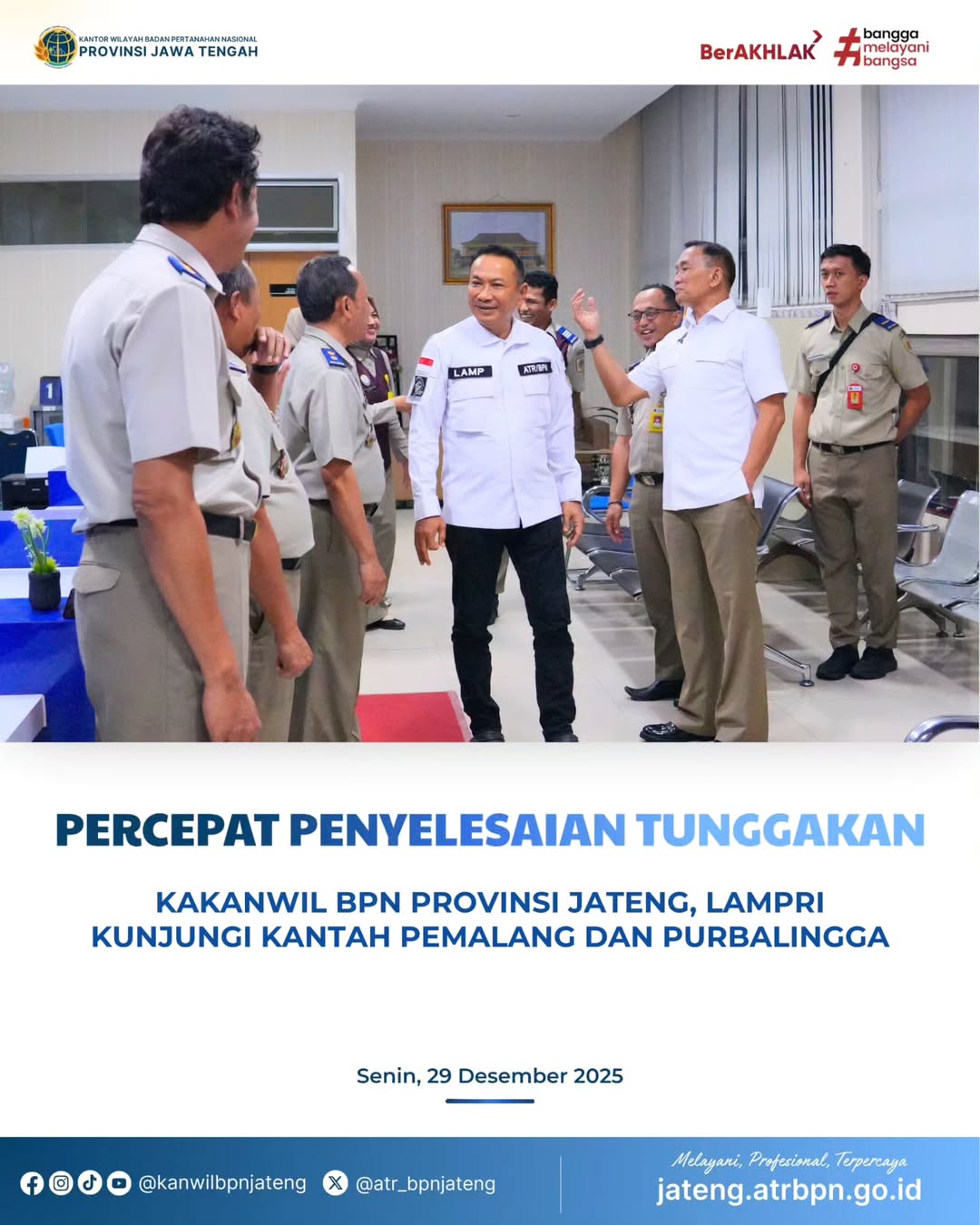 Percepat Penyelesaian Tunggakan, Kakanwil BPN Provinsi Jateng Lampri Kunjungi Kantor Pertanahan Pemalag dan Purbalingga