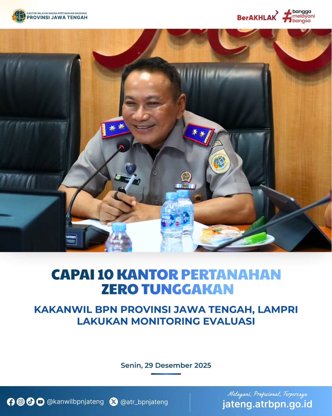 Capai 10 Kantor Pertanahan Zero Tunggakan Kakanwil BPN Provinsi Jawa Tengah Lampri Lakukan Monitoring dan Evaluasi