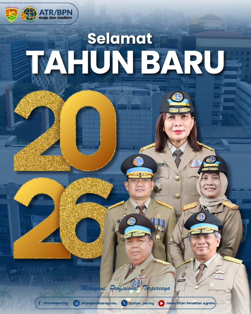 Direktorat Jenderal Penataan Agraria Sampaikan Ucapan Selamat Tahun Baru 2026