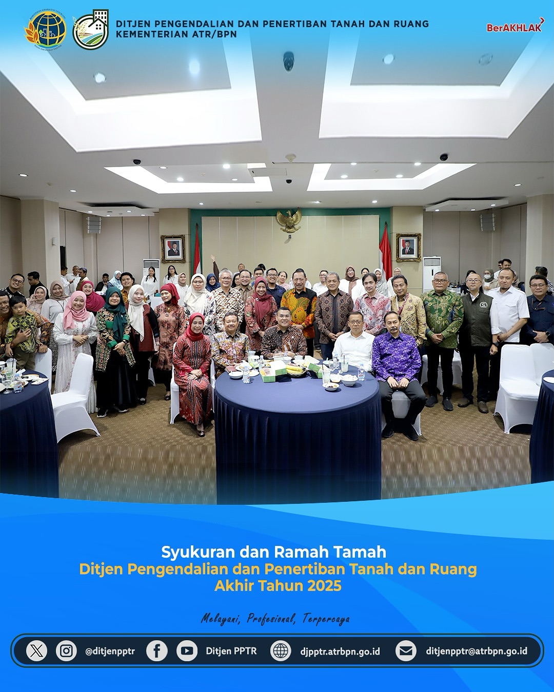 Syukuran dan Ramah Tamah Ditjen Pengendalian dan Penertiban Tanah dan Ruang Akhir Tahun 2025