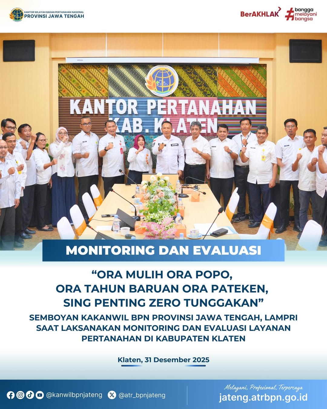 Monitoring dan Evaluasi Akhir Tahun Zero Tunggakan oleh Kakanwil BPN Jateng di Kantor Pertanahan Kabupaten Klaten