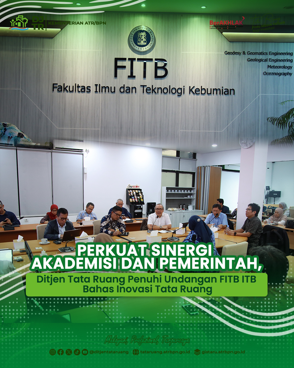 Perkuat Sinergi Akademisi dan Pemerintah Ditjen Tata Ruang Penuhi Undangan FITB ITB Bahas Inovasi Tata Ruang