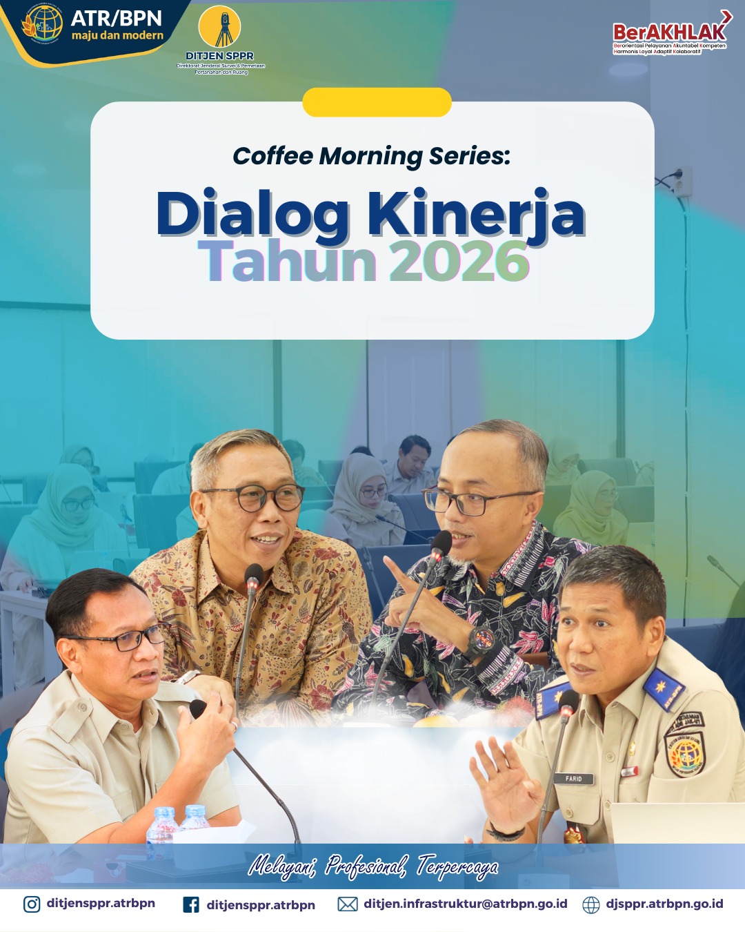 Coffe Morning Series Dialog Kinerja Tahun 2026 Direktorat Jenderal Survei dan Pemetaan Pertanahan dan Ruang (Ditjen SPPR)