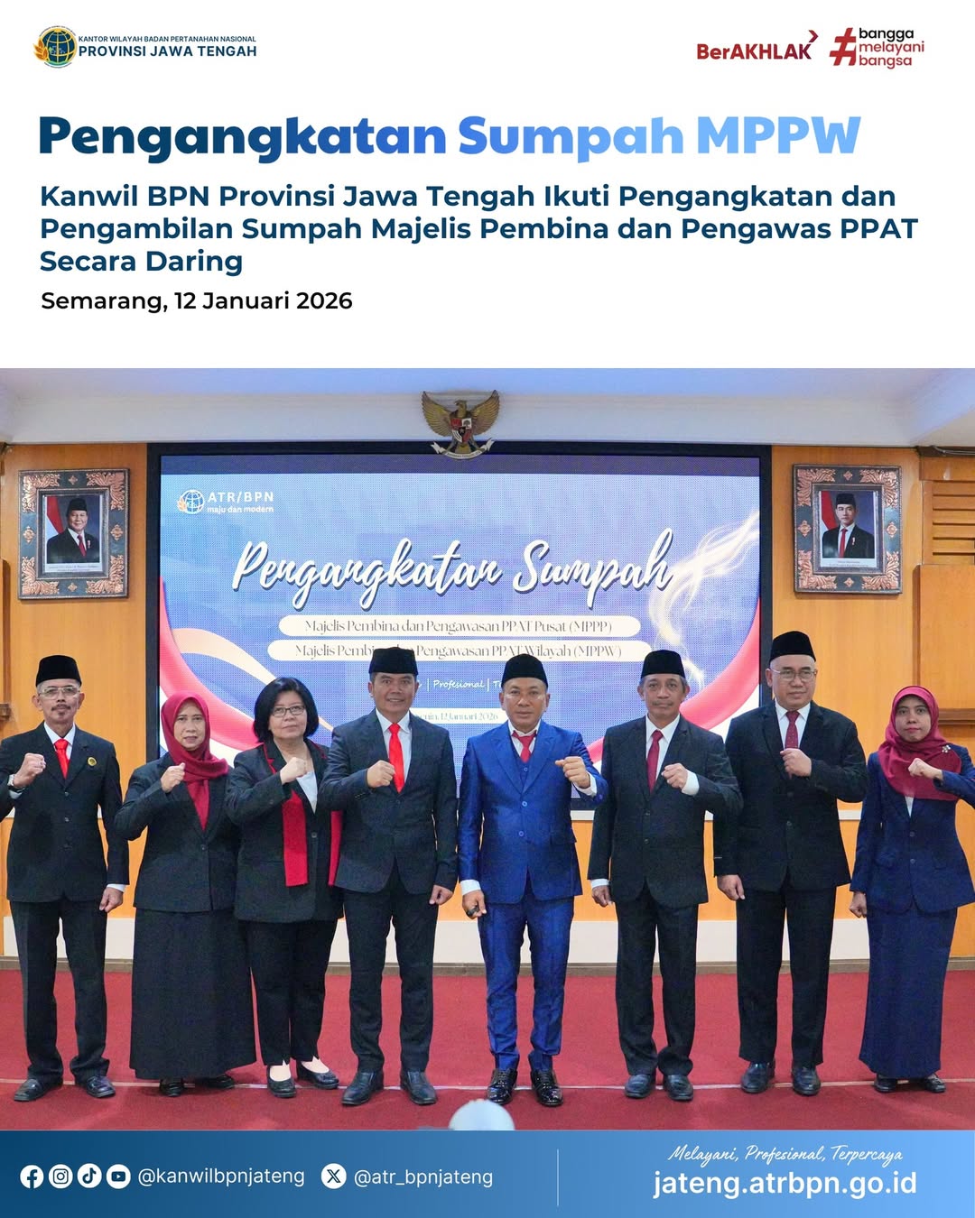 Kantor Wilayah Badan Pertanahan Nasional Provinsi Jawa Tengah mengikuti Pengangkatan dan Pengambilan Sumpah Majelis Pembina dan Pengawas Pejabat Pembuat Akta Tanah Pusat (MPPP) dan Wilayah (MPPW) Kementerian ATR/BPN