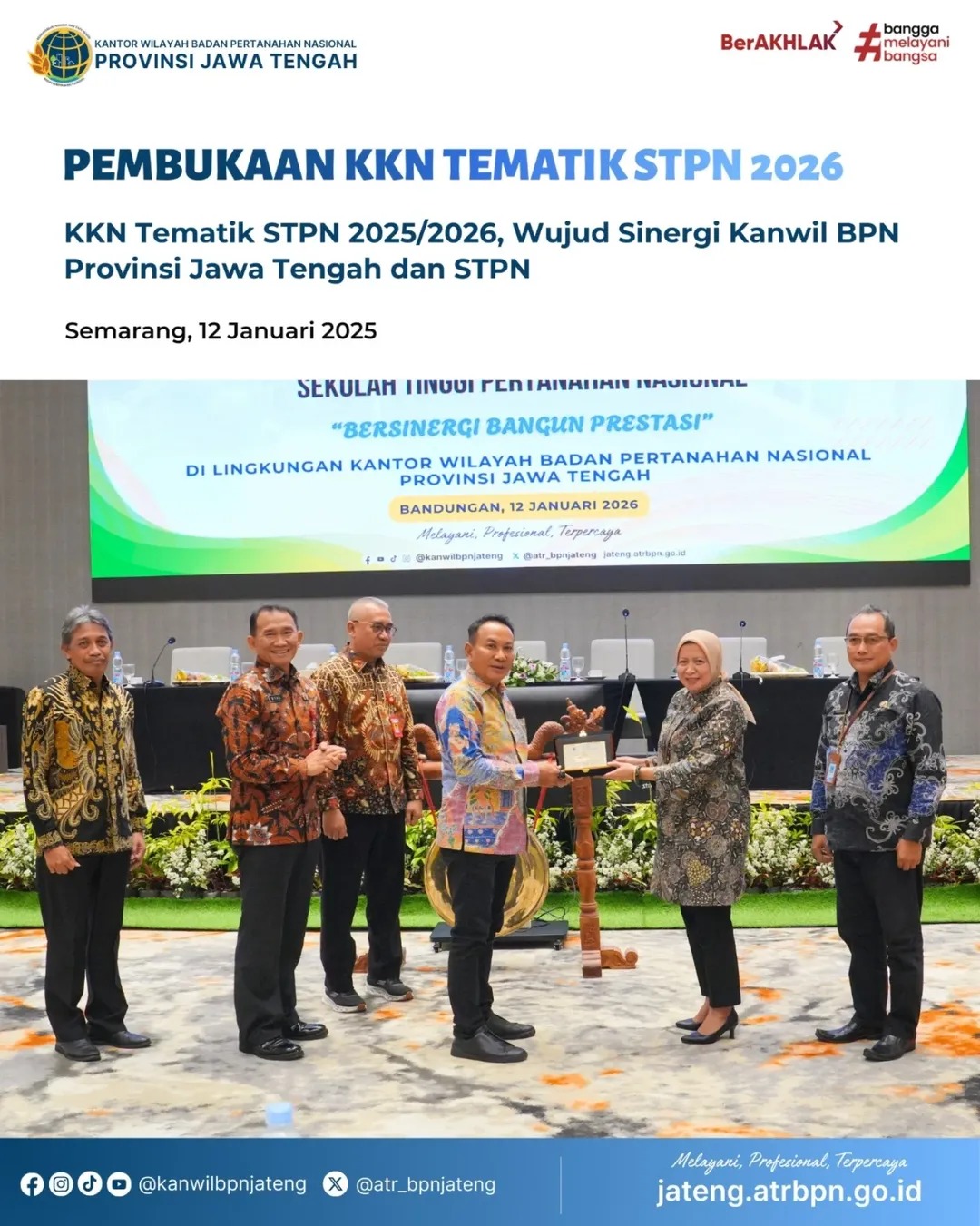 Pembukaan Kuliah Kerja Nyata Tematik Sekolah Tinggi Pertanahan Nasional Tahun Akademik 2025/2026 oleh Kakanwil BPN Provinsi Jawa Tengah