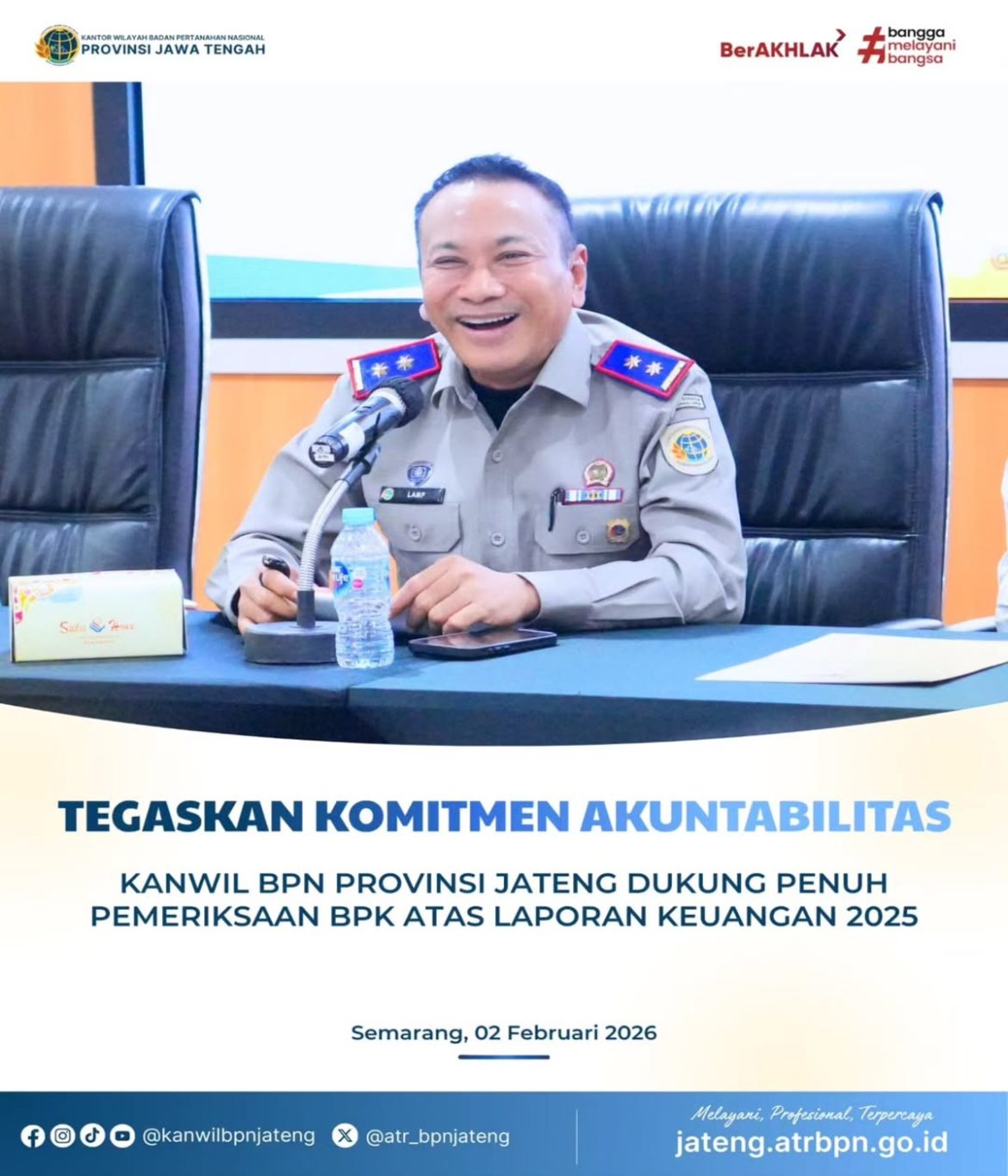 Tegaskan Komitmen Akuntabilitas Kanwil BPN Provinsi Jawatengah Dukung Penuh Pemeriksaan BPK Atas Laporan Keuangan 2025