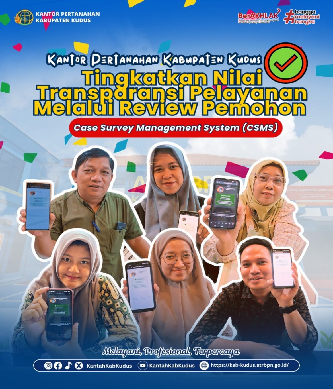 Case Survey Managemen System Bukti nyata Tingkatkan Nilai Transparansi Pelayanan Kantor Pertanahan Kabupaten Kudus