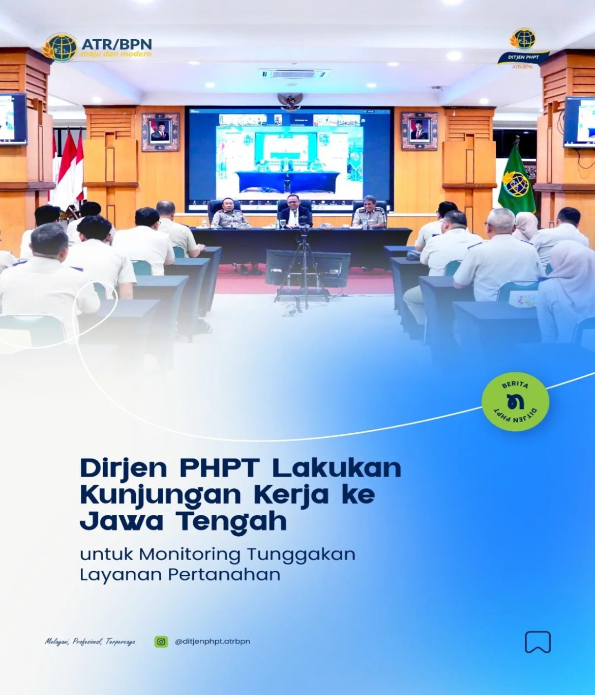 Dirjen PHPT Lakukan Kunjungan Kerja ke Jawa Tengah, Dorong Percepatan Penyelesaian Layanan Pertanahan