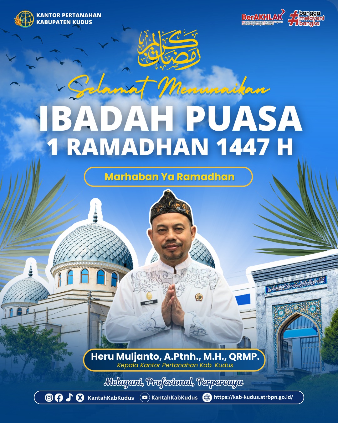 Kantor Pertanahan Kabupaten Kudus Sampaikan Ucapan Selamat Menunaikan Ibadah Puasa Ramadhan 1447 Hijriah