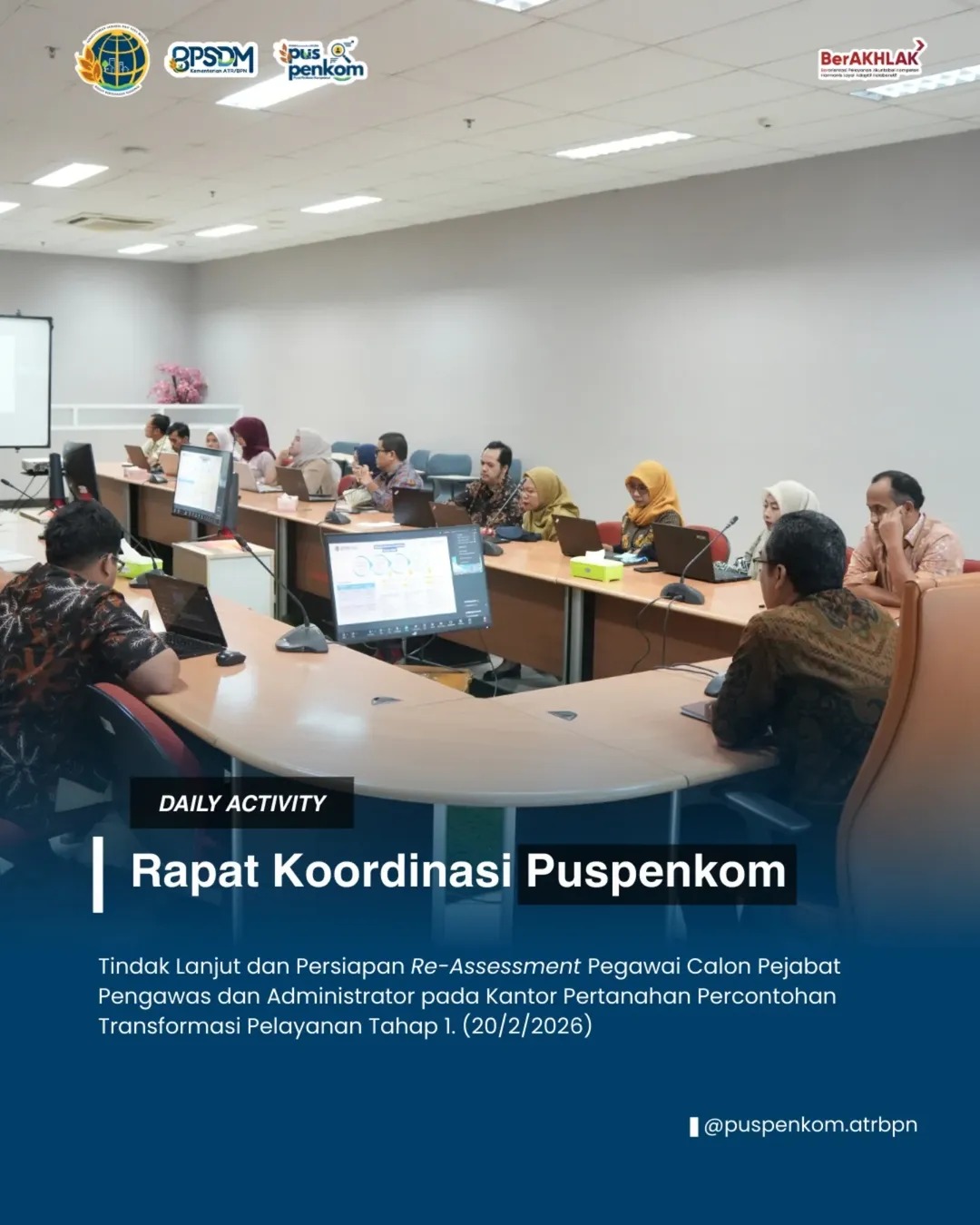 Puspenkom Gelar Rapat Persiapan Re-Assessment Pegawai pada Kantor Pertanahan Percontohan Transformasi Pelayanan Tahap I