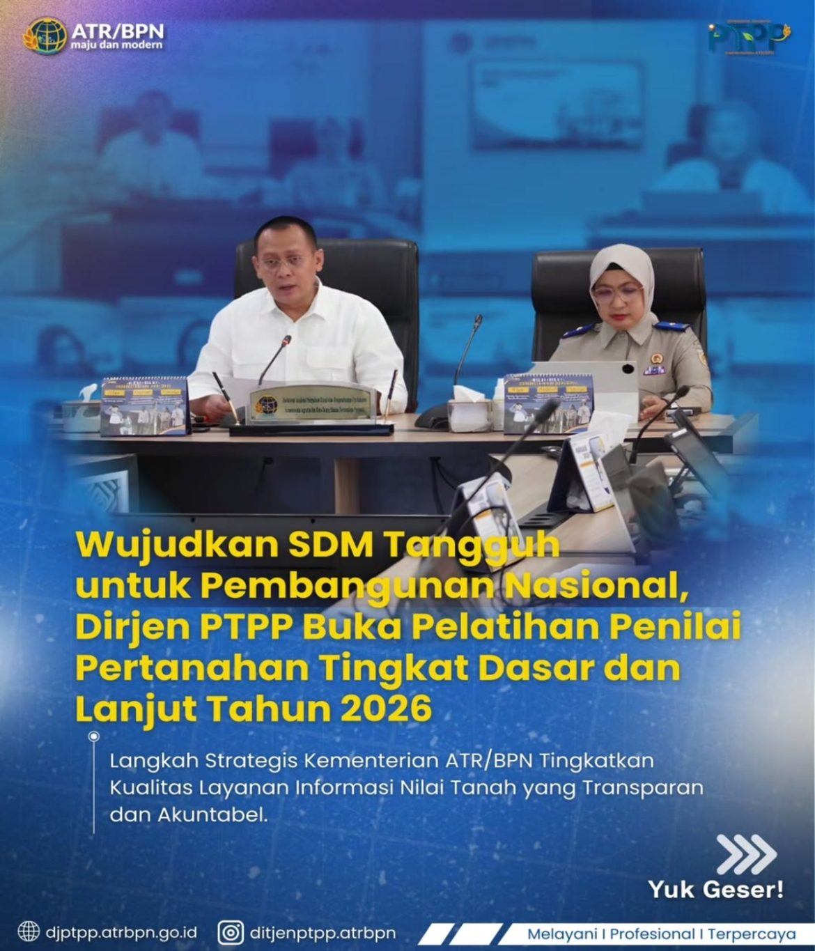 Wujudkan SDM Tangguh untuk pembangunan Nasional Dirjen PTPP Buka Pelatihan Penilai Pertanahan Tingkat Dasar dan Lanjut Tahun 2026