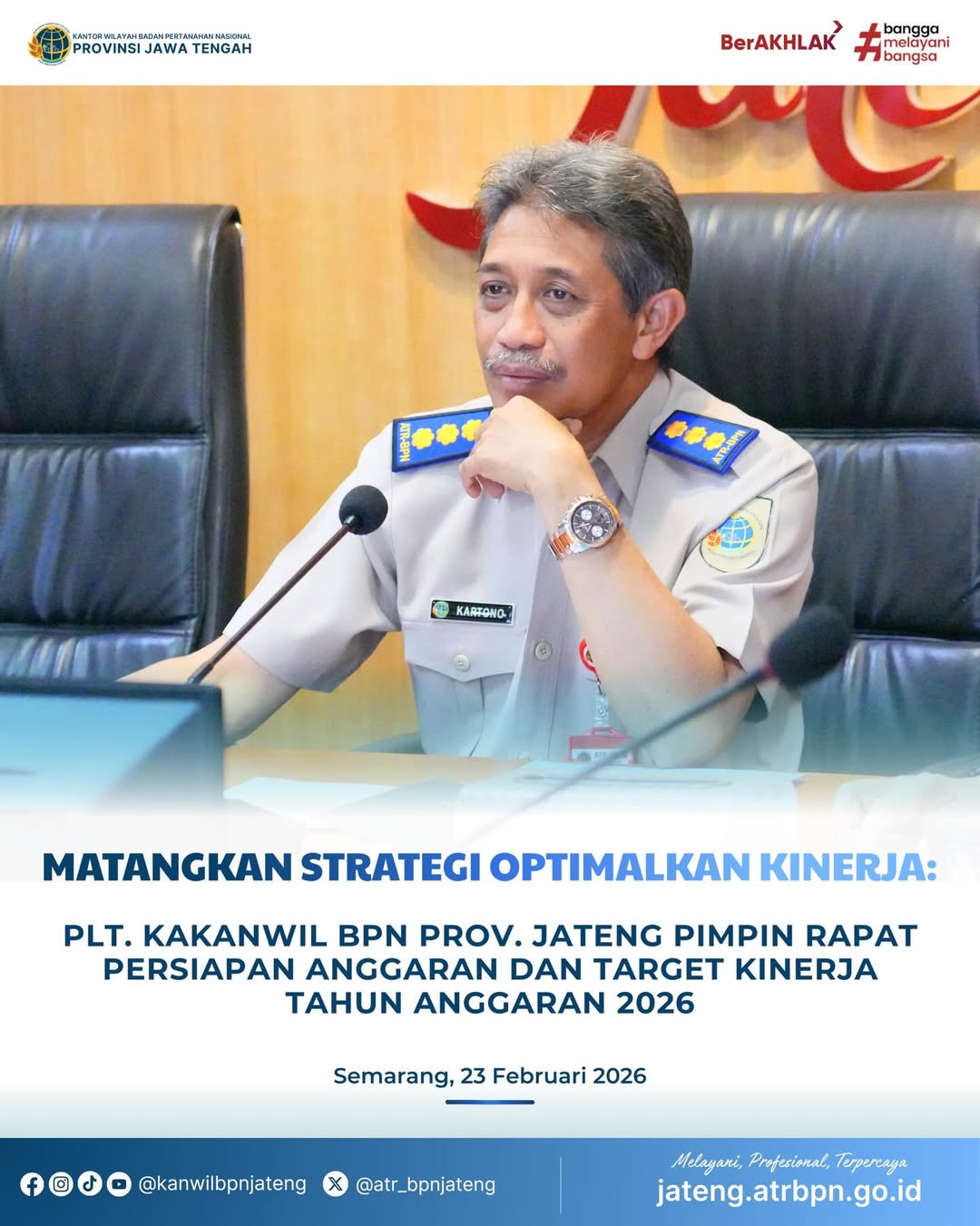 Matangkan Strategi Optimalkan Kinerja, Plt. Kakanwil BPN Provinsi Jateng Pimpin rapat Persiapan Anggaran dan Target Kinerja