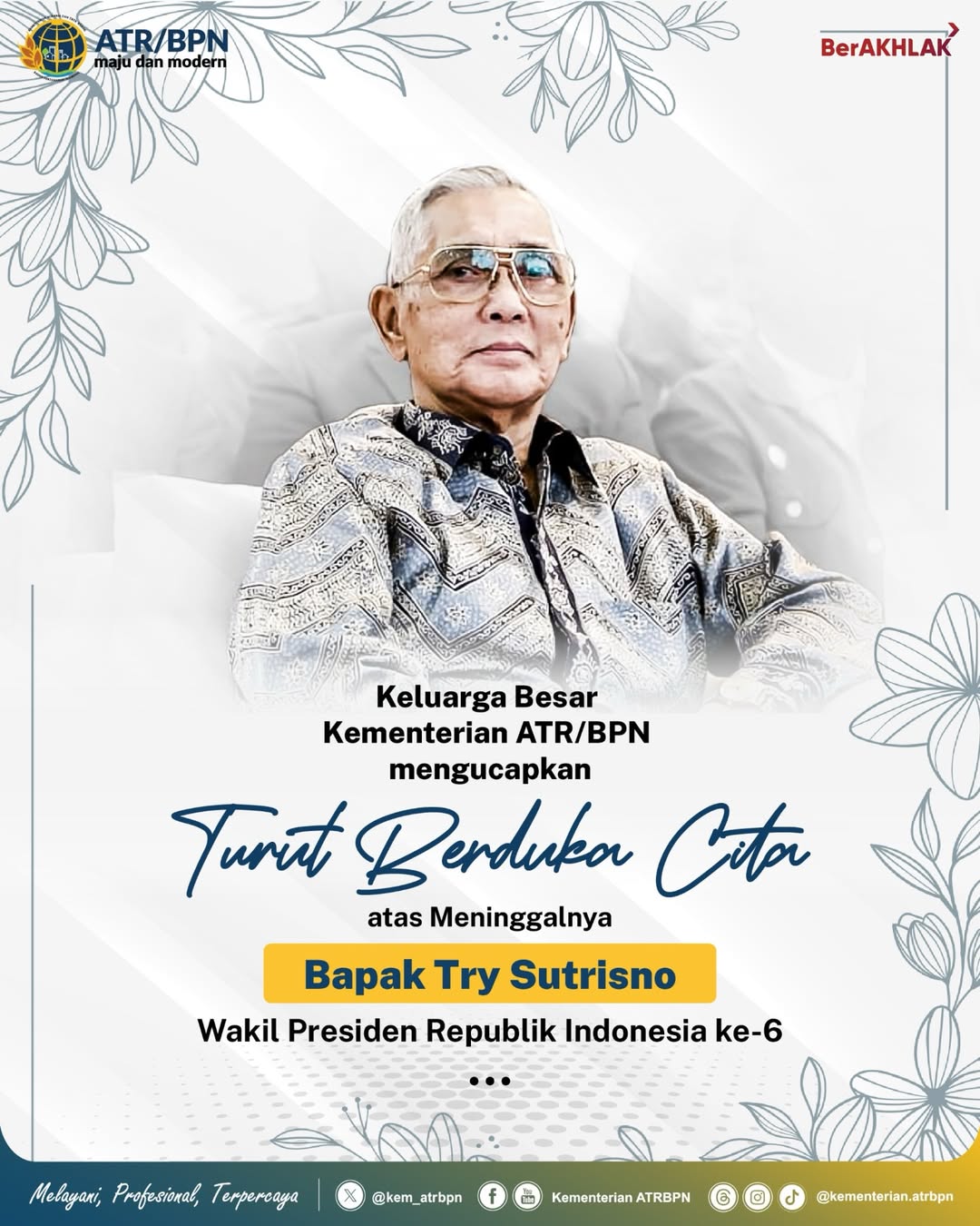 Kementerian ATR/BPN Sampaikan Duka Cita atas Wafatnya Wakil Presiden RI ke-6