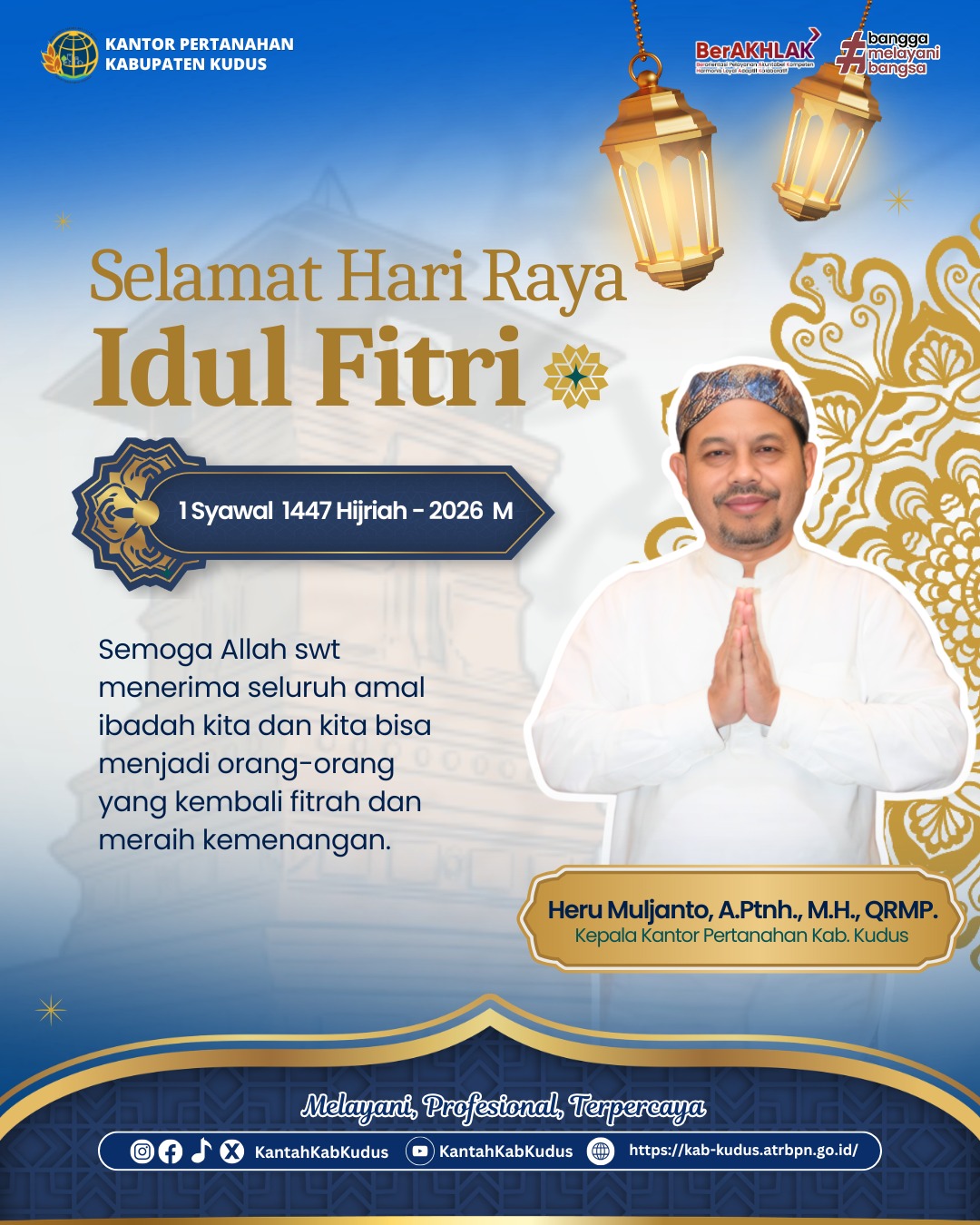 Kantor Pertanahan Kabupaten Kudus Sampaikan Ucapan Selamat Hari Raya Idul Fitri 1447 Hijriah