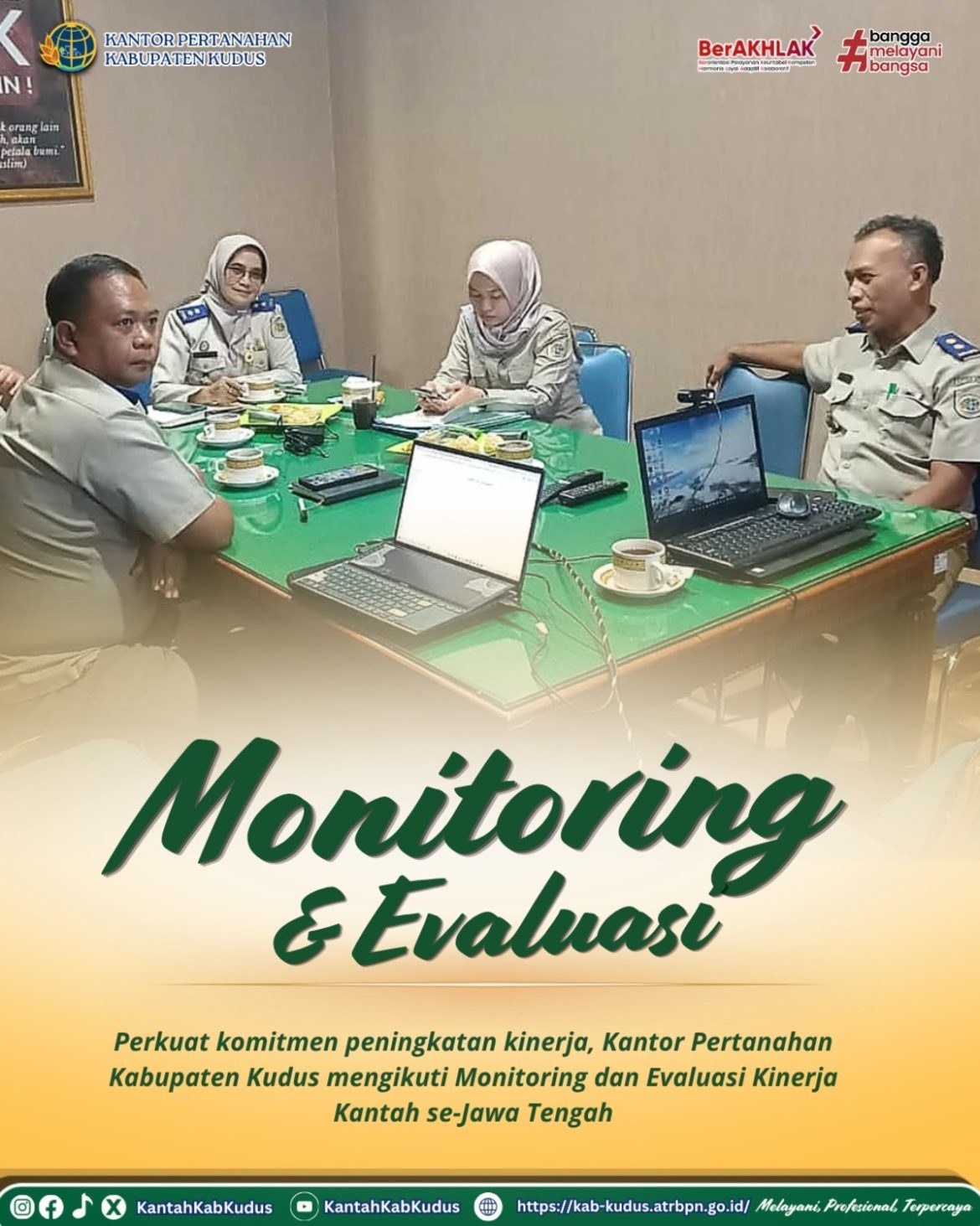 Kantor Pertanahan Kabupaten Kudus mengikuti kegiatan Monitoring dan Evaluasi Kinerja