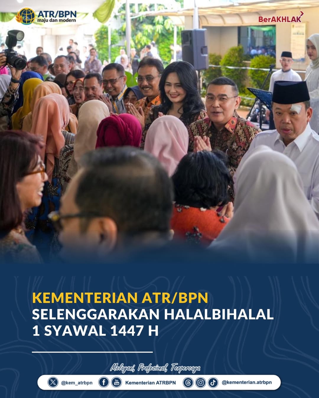 Kementerian Agraria dan Tata Ruang/Badan Pertanahan Nasional Selenggarakan Halal Bihalal 1 Syawal 1447 H
