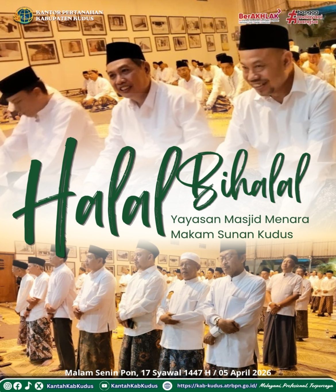 Kantor Pertanahan Kudus memghadiri Halal Bihalal yang diselenggarakan oleh Yayasan Menara Makam Sunan Kudus
