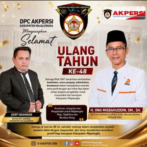*KETUA DPC AKPERSI MAJALENGKA UCAPKAN SELAMAT ULANG TAHUN KE-48 KEPADA H. IING MISBAHUDDIN*

MAJALENGKA — Ketua DPC Asosiasi Keluarga Pers Indonesia (AKPERSI) Kabupaten Majalengka, Jawa Barat, Asep Iskandar, menyampaikan ucapan selamat ulang tahun ke-48 kepada H. Iing Misbahuddin, SM., SH., Anggota DPRD Kabupaten Majalengka sekaligus Ketua Komisi III DPRD Kabupaten Majalengka dari Fraksi PKS, Kamis (13/8/2026).

Ucapan tersebut disampaikan sebagai bentuk apresiasi sekaligus doa agar bertambahnya usia H. Iing Misbahuddin menjadi momentum untuk semakin memperkuat pengabdian dan memberikan manfaat bagi masyarakat Kabupaten Majalengka.

“Atas nama DPC AKPERSI Kabupaten Majalengka, saya mengucapkan selamat ulang tahun ke-48 kepada Bapak H. Iing Misbahuddin, SM., SH. Semoga Allah SWT senantiasa memberikan kesehatan, umur panjang, keberkahan, serta kemudahan dalam menjalankan setiap amanah yang dipercayakan kepada beliau,” ujar Asep Iskandar.

Asep berharap H. Iing Misbahuddin senantiasa diberikan kekuatan dalam menjalankan tugas sebagai wakil rakyat, khususnya dalam mengawal berbagai kepentingan masyarakat melalui tugas dan fungsi DPRD Kabupaten Majalengka.

Menurut Asep, momentum ulang tahun bukan sekadar perayaan bertambahnya usia, tetapi juga menjadi kesempatan untuk melakukan refleksi atas perjalanan kehidupan sekaligus memperkuat komitmen dalam memberikan pengabdian terbaik kepada masyarakat.

“Semoga di usia ke-48 tahun ini beliau semakin matang dalam menjalankan amanah, semakin dekat dengan masyarakat, dan terus memberikan kontribusi positif bagi kemajuan Kabupaten Majalengka. Semoga setiap langkah pengabdiannya mendapatkan ridha dan keberkahan dari Allah SWT,” katanya.

H. Iing Misbahuddin sendiri dalam kapasitasnya sebagai Ketua Komisi III DPRD Kabupaten Majalengka tercatat aktif menyuarakan berbagai persoalan yang berkaitan dengan kepentingan masyarakat dan pembangunan daerah. Dalam sejumlah pemberitaan pada 2026, ia antara lain menyampaikan perhatian terhadap persoalan lingkungan, aktivitas pertambangan, pembangunan daerah, serta pentingnya keseimbangan antara kepentingan masyarakat dan keberlanjutan lingkungan.

Bagi Asep, perhatian terhadap berbagai persoalan daerah tersebut menjadi bagian penting dari tugas wakil rakyat dalam menyerap aspirasi dan mengawal kepentingan masyarakat.

“Kami mendoakan semoga Bapak H. Iing Misbahuddin selalu diberikan kesehatan, kesuksesan, keteguhan hati, serta kemudahan dalam menjalankan amanah sebagai wakil rakyat. Semoga semakin banyak manfaat yang dapat diberikan untuk masyarakat Majalengka,” tutur Asep.

DPC AKPERSI Kabupaten Majalengka juga berharap hubungan komunikasi dan sinergi antara insan pers dengan seluruh elemen pemerintahan dan legislatif di Kabupaten Majalengka dapat terus terjalin secara positif, konstruktif, dan profesional dalam rangka mendorong keterbukaan informasi serta pembangunan daerah.

Selamat ulang tahun ke-48, H. Iing Misbahuddin, SM., SH.

Semoga senantiasa diberikan kesehatan, umur panjang, keberkahan, kesuksesan dalam menjalankan amanah, serta perlindungan dan ridha Allah SWT.

Aamiin Ya Rabbal’alamin.

DPC AKPERSI Kabupaten Majalengka