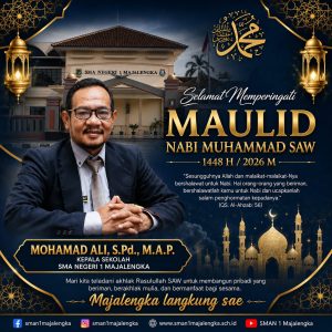 Maulid Nabi Muhammad SAW: Teladan Luhur untuk Membangun Karakter dan Martabat Unggul

MAJALENGKA — Peringatan Maulid Nabi Muhammad SAW tahun 1448 Hijriah / 2026 Masehi hadir sebagai momen kerohanian yang agung dan penuh nilai keteladanan. Mohamad Ali, S.Pd., M.A.P., Kepala SMA Negeri 1 Majalengka, menyampaikan pesan yang berwibawa, jernih, dan sarat semangat pembangunan jiwa serta integritas.

Berlandaskan firman Allah SWT dalam Surah Al‑Ahzab ayat 56 yang menegaskan kemuliaan dan penghormatan tertinggi kepada Baginda Nabi, ditegaskan hakikat utama peringatan ini: menjadikan akhlak Rasulullah SAW sebagai fondasi kokoh.

“Mari kita jadikan pribadi yang beriman teguh, berkarakter mulia, serta senantiasa bermanfaat luas bagi sesama dan lingkungan sekitar,” ujarnya dengan tegas dan penuh harapan. Seruan ini selaras dengan semangat luhur: “Majalengka langkung sae”—menuju keunggulan, kemajuan, dan kehormatan bersama.

Hal ini mencerminkan komitmen teguh SMA Negeri 1 Majalengka sebagai lembaga pendidikan yang tidak hanya mencerdaskan aspek intelektual, melainkan juga menanamkan nilai‑nilai kebenaran, iman, dan integritas yang abadi.

Reporter: Asep Iskandar